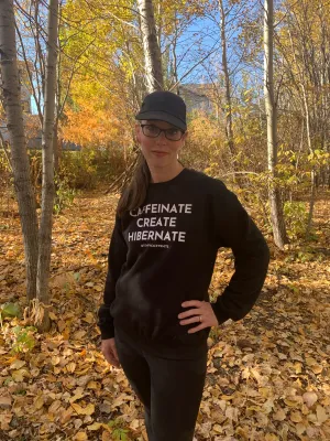Caffeinate Create Hibernate Crewneck